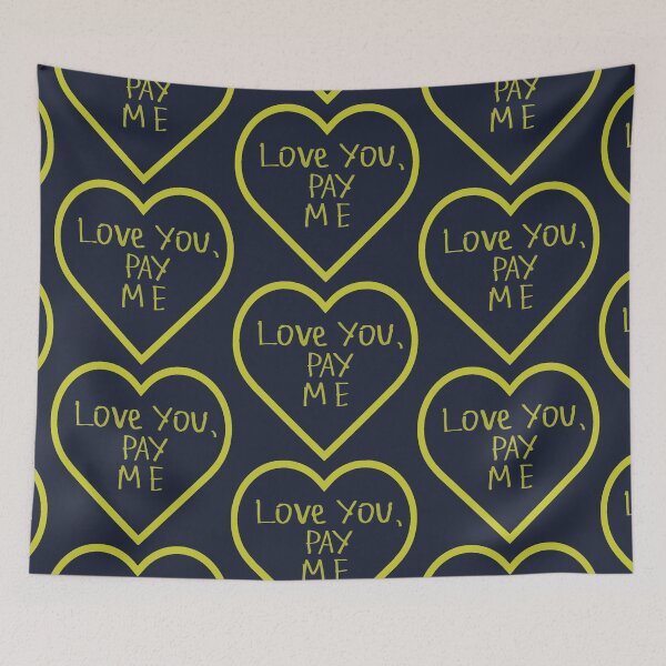 Item preview, Love You, Pay Me designed and sold by kinpirks.