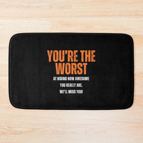 Item preview, You're the worst at hiding how awesome you really are. We'll miss you! - Funny Farewell for Coworkers designed and sold by mimiscreativity.