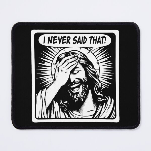 Item preview, Jesus Never Said That designed and sold by plushism.