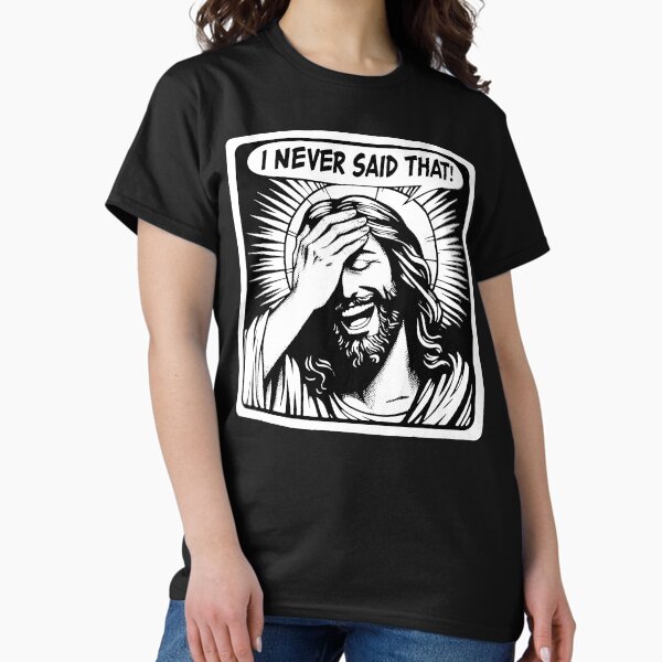 Item preview, Jesus Never Said That designed and sold by plushism.