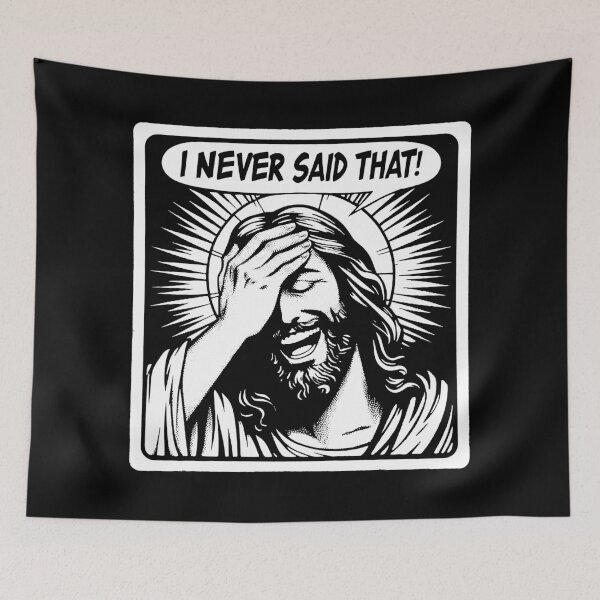 Item preview, Jesus Never Said That designed and sold by plushism.