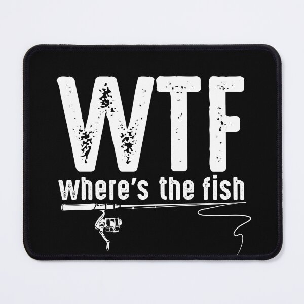 Item preview, WTF where's the fish funny fishing quotes best fisherman sayings designed and sold by Alexaltay.