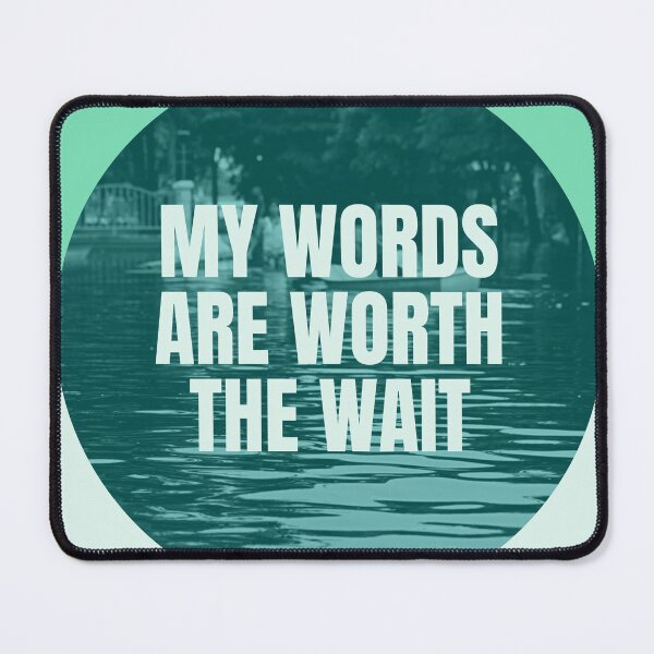 Item preview, My Words Are Worth The Wait designed and sold by Stutteringsista.