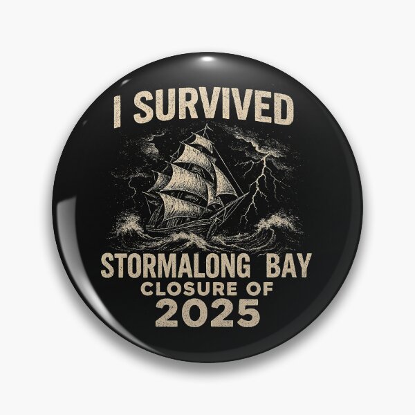 Item preview, I Survived the Stormalong Bay Closure of 2025 designed and sold by Nerd Out!.