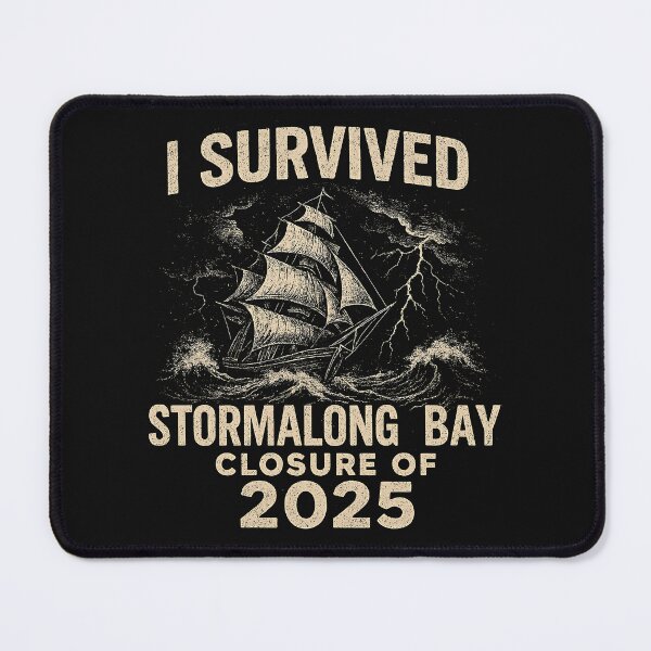 Item preview, I Survived the Stormalong Bay Closure of 2025 designed and sold by Nerd Out!.