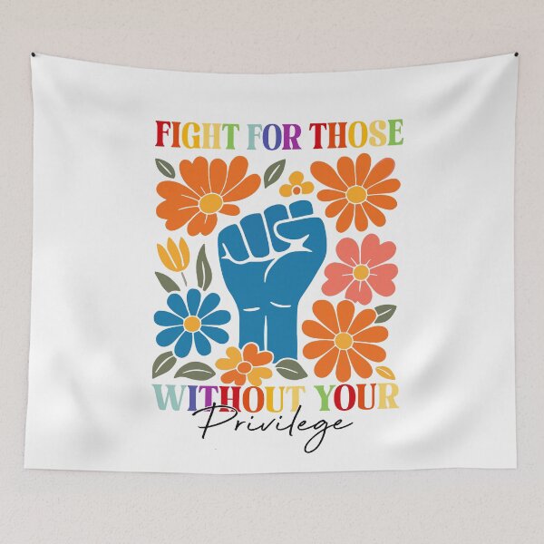 Item preview, Fight For Those Without Your Privilege designed and sold by PugPuppyLife.