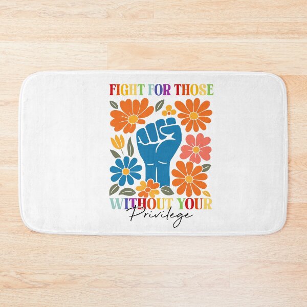 Item preview, Fight For Those Without Your Privilege designed and sold by PugPuppyLife.