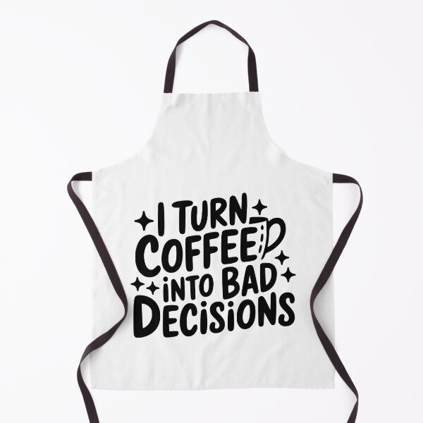 Item preview, I Turn Coffee Into Bad Decisions! Funny Coffee designed and sold by PMCreative.