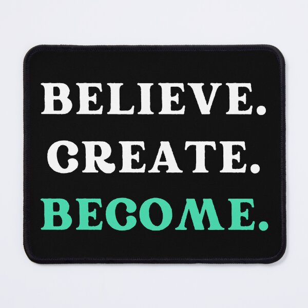 Item preview, Create. Believe. Become. - Manifest Your Reality designed and sold by AwarenessByDesign.