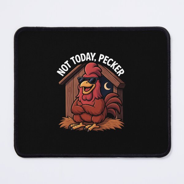 Item preview, Not Today Pecker designed and sold by TrendsLook.