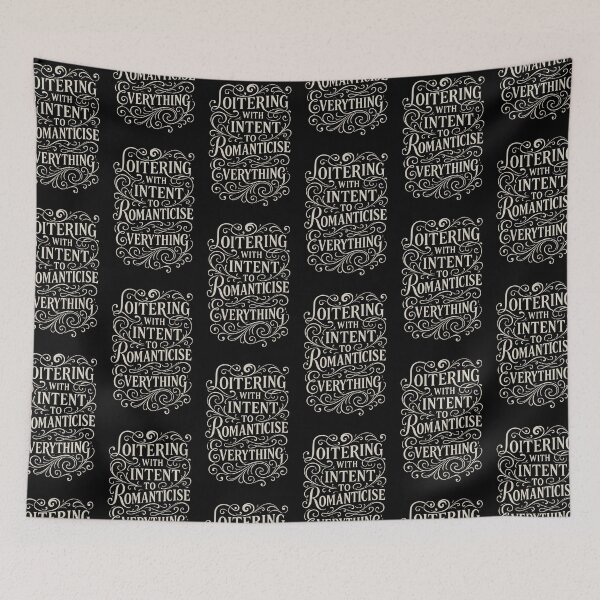 Item preview, Loitering With Intent. Dramatic Vibes Only designed and sold by Shoot-The-Moon.