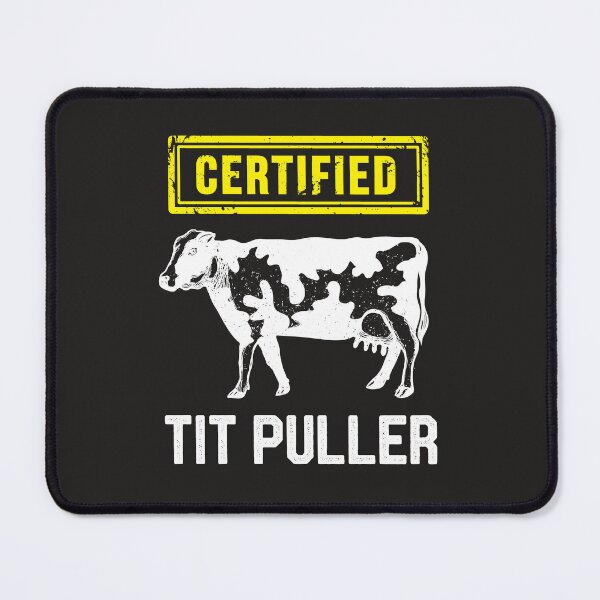 Item preview, Certified Tit Puller Funny Cow designed and sold by MasartDesigns.