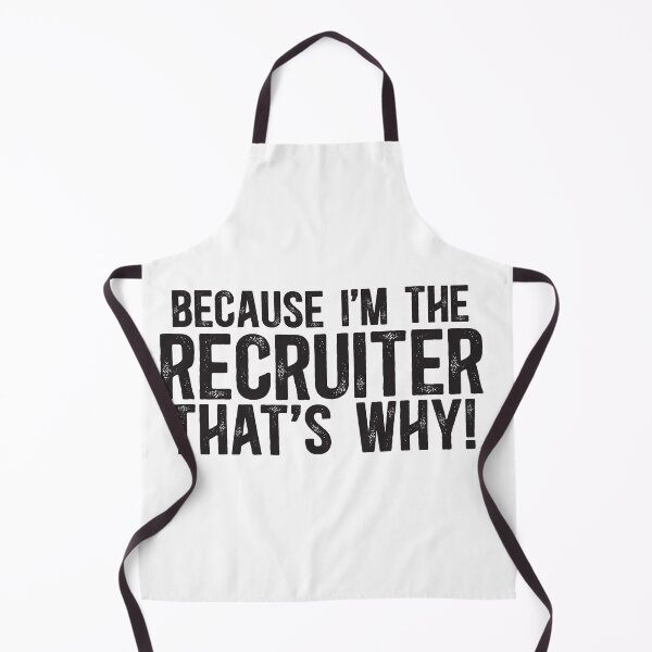 Item preview, Because I'm The Recruiter That's Why! designed and sold by TeesYouWant.