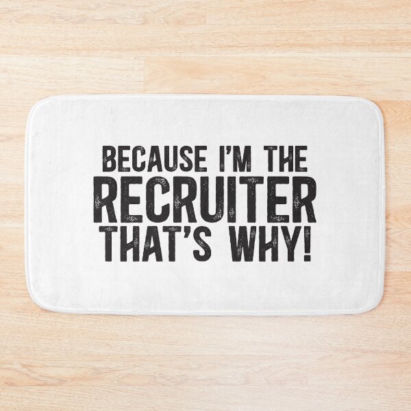 Item preview, Because I'm The Recruiter That's Why! designed and sold by TeesYouWant.