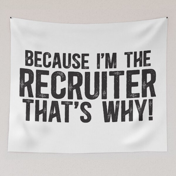 Item preview, Because I'm The Recruiter That's Why! designed and sold by TeesYouWant.