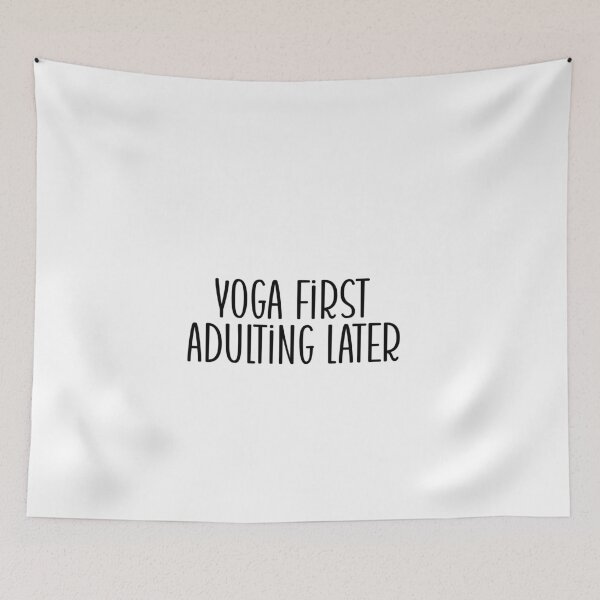 Item preview, Yoga first, adulting later  designed and sold by AnitaCreations.