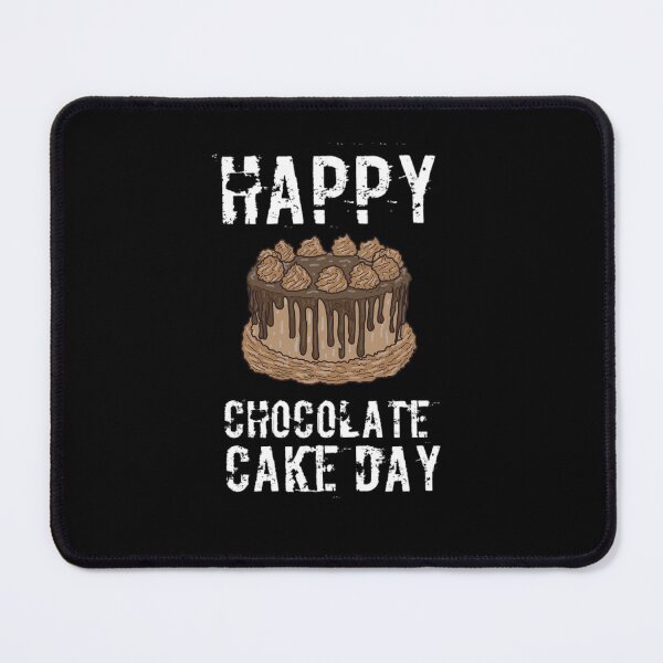 Item preview, Happy Chocolate Cake Day Cute Chocolate Cake Meme Style Design designed and sold by MimsTees.