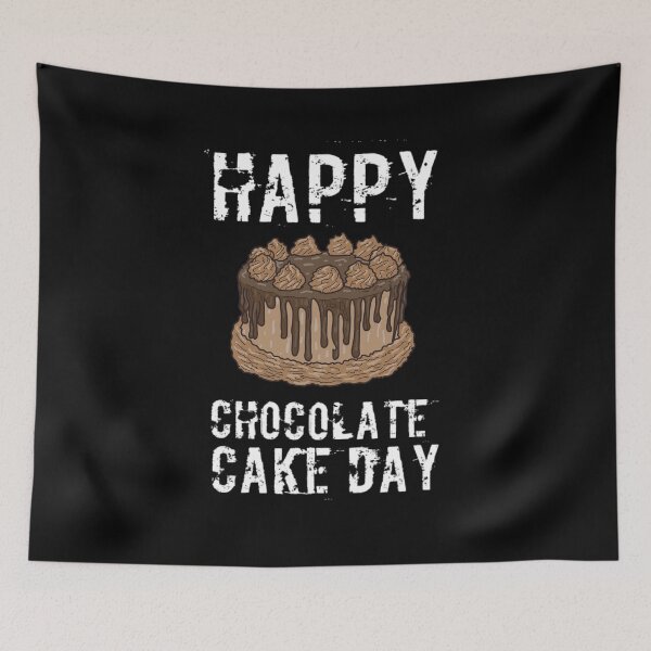 Item preview,  Happy Chocolate Cake Day Cute Chocolate Cake Meme Style Design designed and sold by MimsTees.