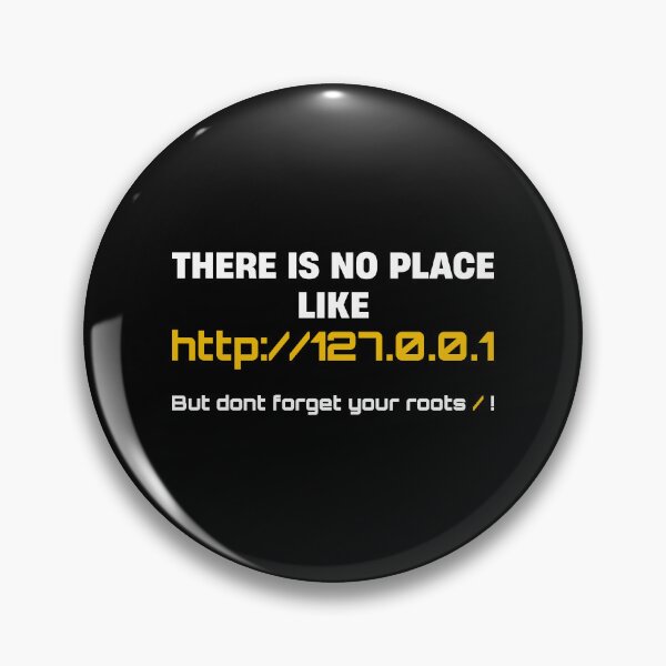 Item preview, There’s No Place Like 127.0.0.1 – Funny Developer | Geek Humor  designed and sold by Cree8if.