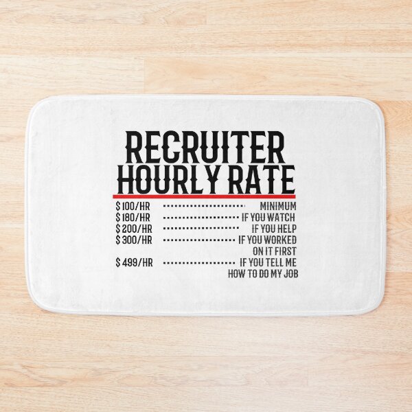 Item preview, Recruiter Hourly Rate designed and sold by TeesYouWant.