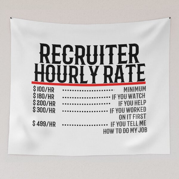 Item preview, Recruiter Hourly Rate designed and sold by TeesYouWant.