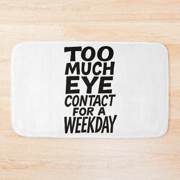 Item preview, Eye Contact. Funny Neurodivergent. designed and sold by Shoot-The-Moon.