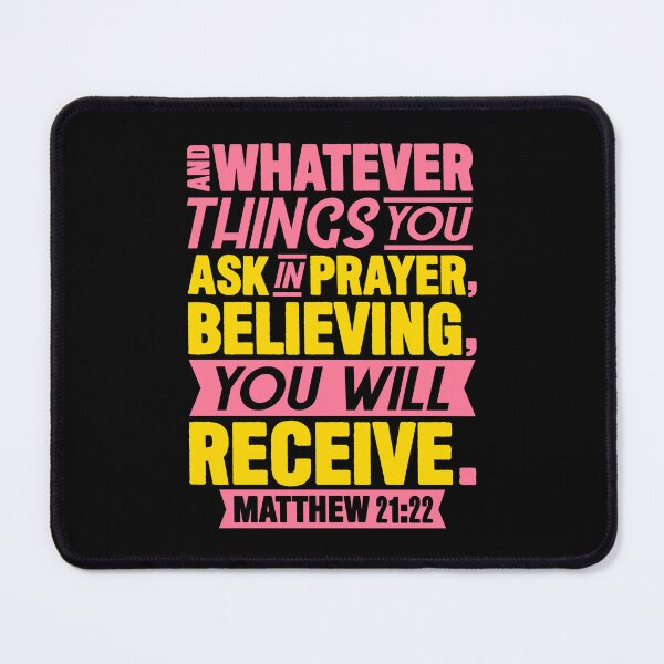 Item preview, Matthew 21:22 Whatever You Ask In Prayer Believing You Will Receive designed and sold by plushism.