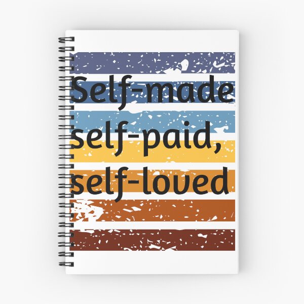 Item preview, Self-Made, Self-Paid, Self-Loved – Empowerment Graphic Tee designed and sold by ChanduCreater28.
