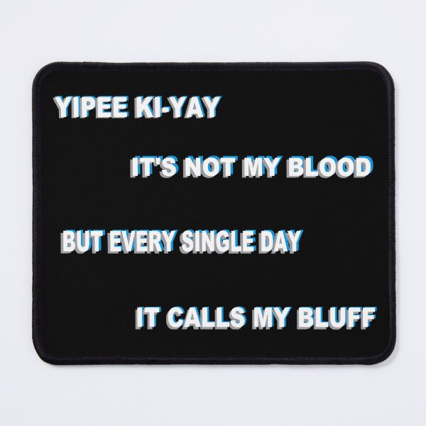 Item preview, Yippe kiyay designed and sold by Mysterious Goose .