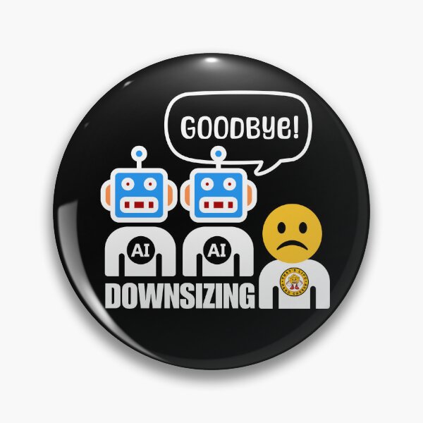 Item preview, Downsizing of the Workforce due to Artificial Intelligence. designed and sold by MPC-Mince-Pies.