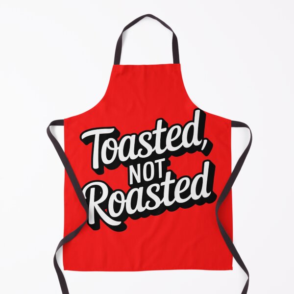 Item preview, Toasted Not Roasted designed and sold by Bliss Find And Design.