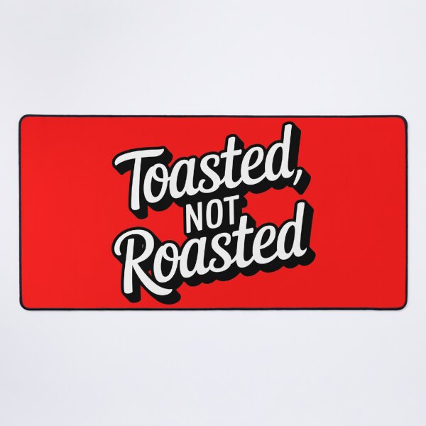 Item preview, Toasted Not Roasted designed and sold by Bliss Find And Design.