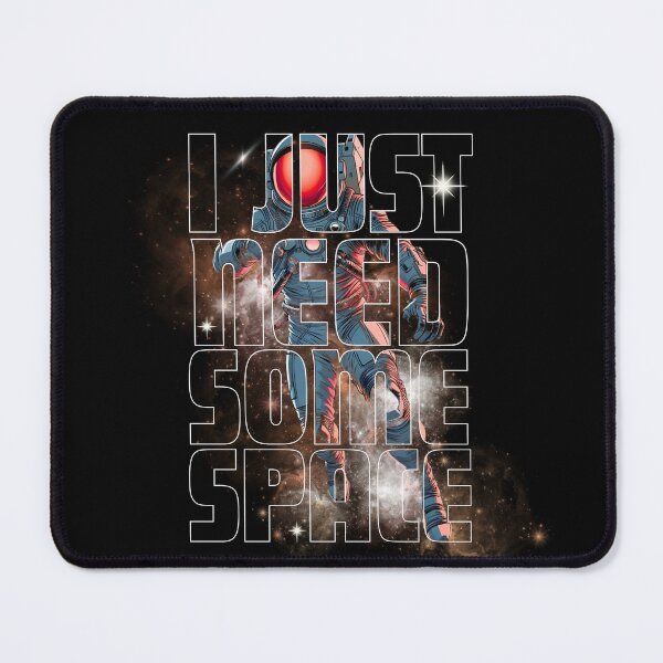 Item preview, I Just Need Some Space designed and sold by CasmariaOnlineShop -.