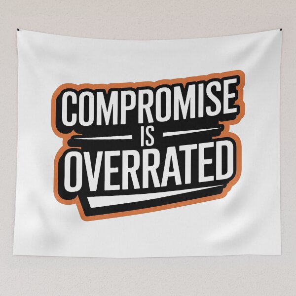 Item preview, Confident Mindset Compromise is Overrated  designed and sold by Bliss Find And Design.