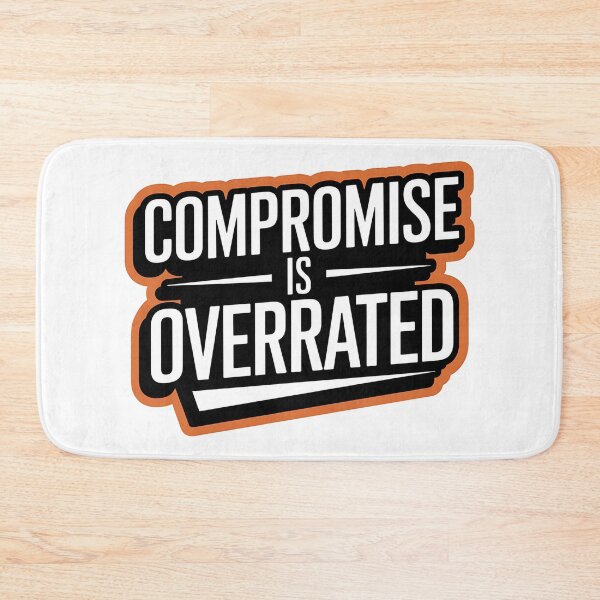 Item preview, Confident Mindset Compromise is Overrated  designed and sold by Bliss Find And Design.