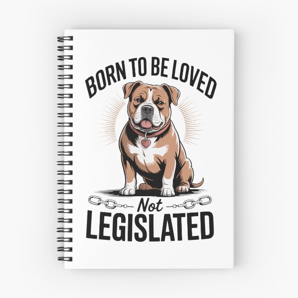 Item preview, XL bully, Born to be loved not legislated designed and sold by InkInduldge.