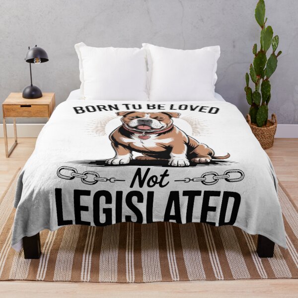 Item preview, XL bully, Born to be loved not legislated designed and sold by InkInduldge.