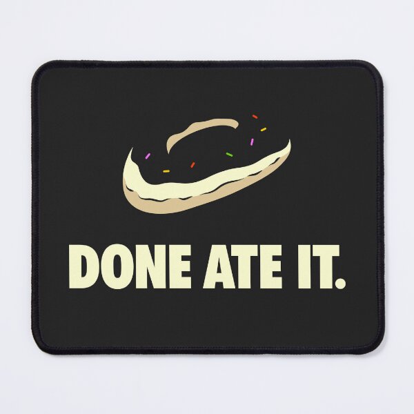 Item preview, Done Ate It designed and sold by visualcraftsman.