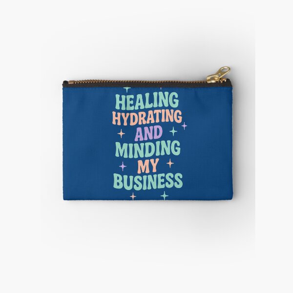 Item preview, Healing Hydrating Minding My Business Quote Design designed and sold by tinytwist.