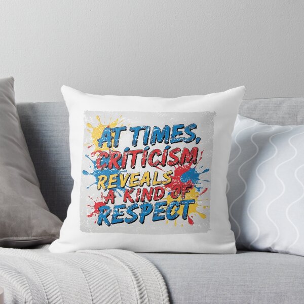 Item preview, At Times, Criticism Reveals a Kind of Respect designed and sold by TestudoDesign.