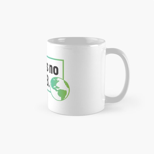 Item preview, There Is No Planet B - Climate Change Awareness Design designed and sold by CocoCuts.