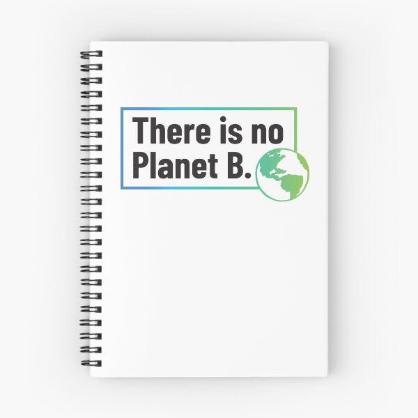 Item preview, There Is No Planet B - Climate Change Awareness Design designed and sold by CocoCuts.
