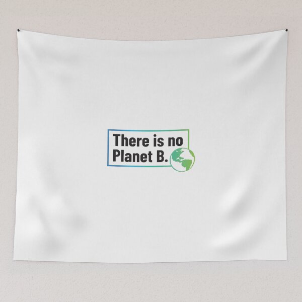Item preview, There Is No Planet B - Climate Change Awareness Design designed and sold by CocoCuts.