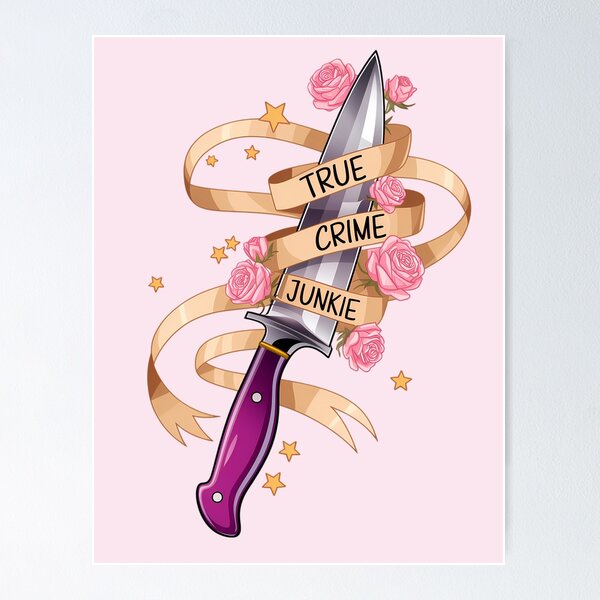 Item preview, True crime junkie designed and sold by FatBirdie.