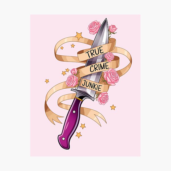 Item preview, True crime junkie designed and sold by FatBirdie.