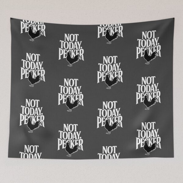 Item preview, Not Today Pecker designed and sold by AniArtPL.