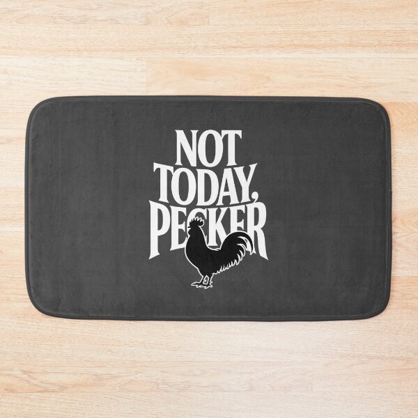 Item preview, Not Today Pecker designed and sold by AniArtPL.