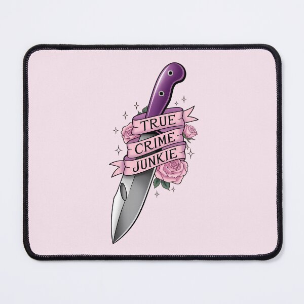 Item preview, True crime junkie designed and sold by FatBirdie.