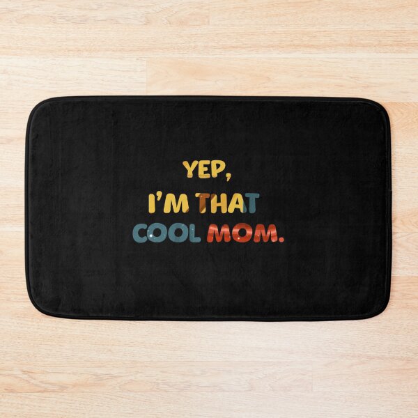 Item preview, Yep, I'm that cool mom. Funny gif for moms designed and sold by Mymatchingprint.