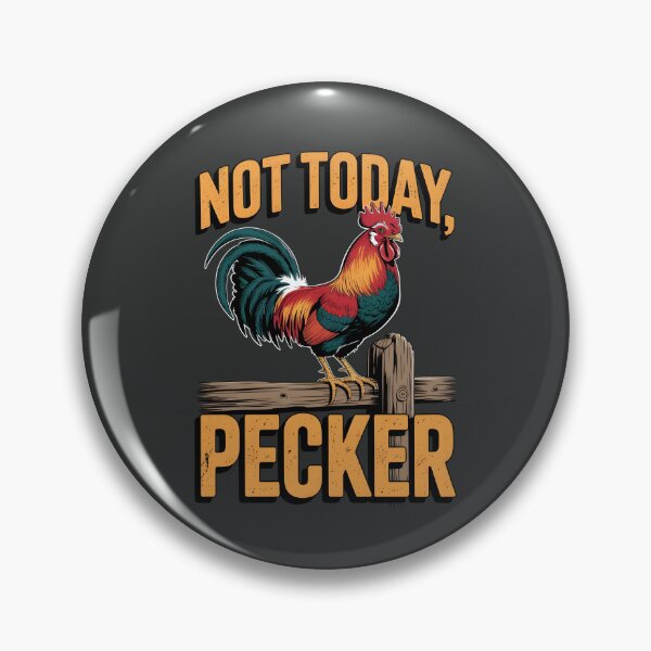 Item preview, Not Today Pecker designed and sold by AniArtPL.